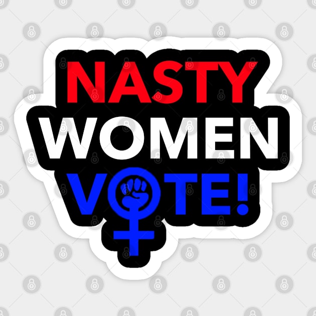 Nasty Women Vote Sticker by skittlemypony